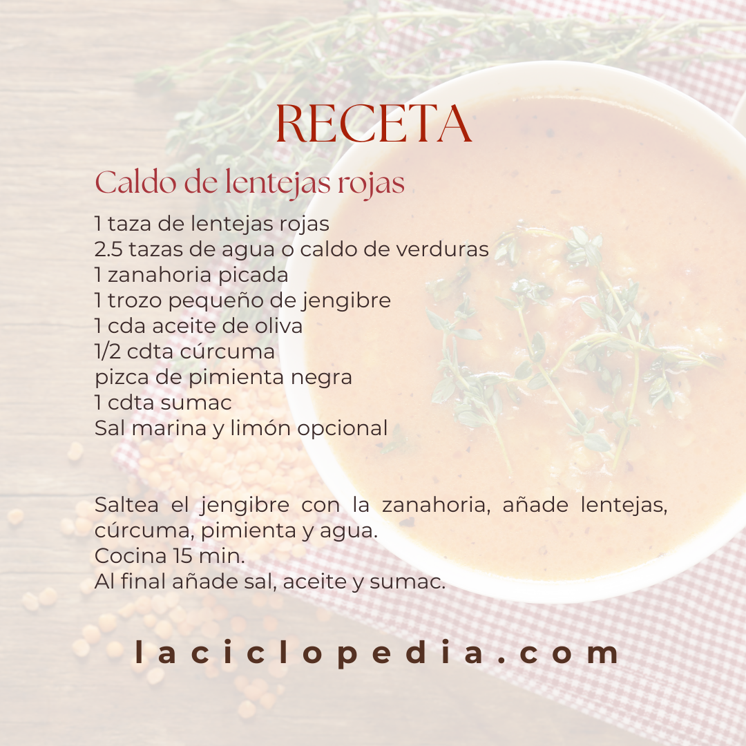 Imagen de una receta titulada "Caldo de lentejas rojas", con ingredientes y pasos de preparación sobre un fondo de sopa. Incluye lentejas, zanahoria, jengibre, cúrcuma, zumaque, sal y aceite, con instrucciones para cocinar.